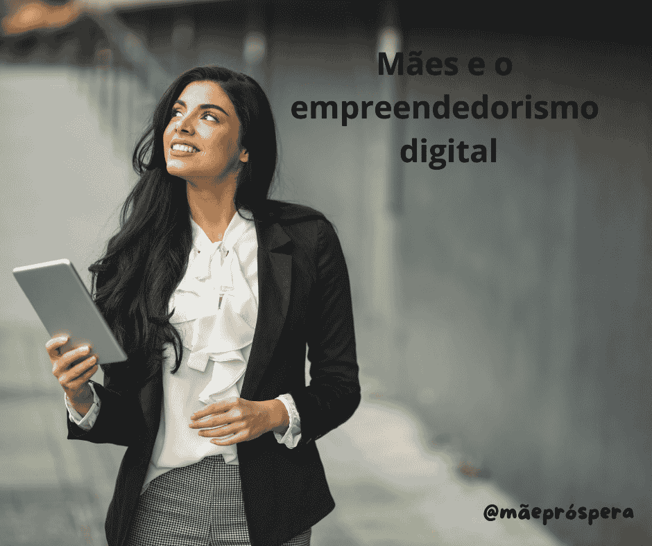 Conclusão: O Futuro das Mães no Empreendedorismo Digital