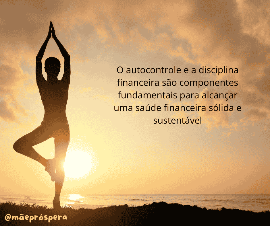 Conclusão: O Valor do Auto Controle