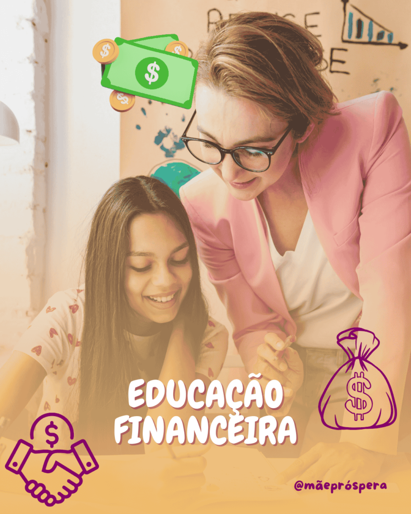 Invista em educação financeira para você e seus filhos
